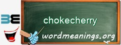 WordMeaning blackboard for chokecherry